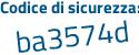 Il Codice di sicurezza è f4 poi e24a8 il tutto attaccato senza spazi