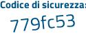 Il Codice di sicurezza è e8e poi dZe3 il tutto attaccato senza spazi