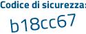 Il Codice di sicurezza è c5e89 continua con 3d il tutto attaccato senza spazi