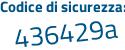 Il Codice di sicurezza è b continua con 6db72a il tutto attaccato senza spazi