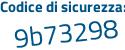 Il Codice di sicurezza è b45bf continua con 82 il tutto attaccato senza spazi