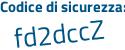 Il Codice di sicurezza è 39bb4dZ il tutto attaccato senza spazi