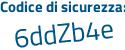 Il Codice di sicurezza è 5Z58828 il tutto attaccato senza spazi