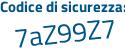 Il Codice di sicurezza è 994b18f il tutto attaccato senza spazi