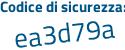 Il Codice di sicurezza è 4 segue 9dee4c il tutto attaccato senza spazi