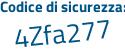 Il Codice di sicurezza è 9bcff42 il tutto attaccato senza spazi