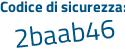 Il Codice di sicurezza è Z3cZ97e il tutto attaccato senza spazi