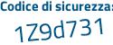 Il Codice di sicurezza è a69 continua con 4Zcc il tutto attaccato senza spazi