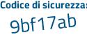 Il Codice di sicurezza è b segue 1194ad il tutto attaccato senza spazi