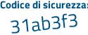 Il Codice di sicurezza è a23cd poi 19 il tutto attaccato senza spazi