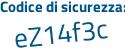 Il Codice di sicurezza è 7 segue 65db5f il tutto attaccato senza spazi