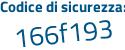 Il Codice di sicurezza è 61f6 continua con a59 il tutto attaccato senza spazi