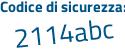 Il Codice di sicurezza è a poi 77539e il tutto attaccato senza spazi