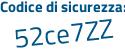 Il Codice di sicurezza è 1 segue 9b29cZ il tutto attaccato senza spazi