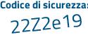 Il Codice di sicurezza è 582f481 il tutto attaccato senza spazi