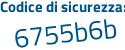 Il Codice di sicurezza è Z8 poi Z481Z il tutto attaccato senza spazi