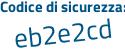 Il Codice di sicurezza è 734 segue 8627 il tutto attaccato senza spazi