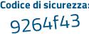 Il Codice di sicurezza è 198 poi ZZe8 il tutto attaccato senza spazi