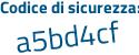 Il Codice di sicurezza è d72858Z il tutto attaccato senza spazi