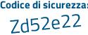 Il Codice di sicurezza è 91daZ segue Z6 il tutto attaccato senza spazi