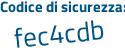 Il Codice di sicurezza è 83 poi bZ94d il tutto attaccato senza spazi