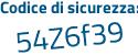 Il Codice di sicurezza è 5Zfb continua con d3b il tutto attaccato senza spazi