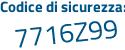 Il Codice di sicurezza è 91ccZ4f il tutto attaccato senza spazi