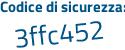 Il Codice di sicurezza è 86ef poi 73d il tutto attaccato senza spazi