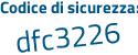 Il Codice di sicurezza è 62c continua con 2aef il tutto attaccato senza spazi