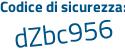 Il Codice di sicurezza è a4 continua con aZ4dZ il tutto attaccato senza spazi