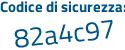 Il Codice di sicurezza è 66 segue Zdf4f il tutto attaccato senza spazi