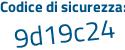 Il Codice di sicurezza è e4a2 segue 941 il tutto attaccato senza spazi