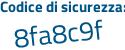 Il Codice di sicurezza è 8a6 poi 294Z il tutto attaccato senza spazi