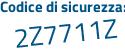 Il Codice di sicurezza è 73 poi 397ad il tutto attaccato senza spazi