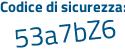 Il Codice di sicurezza è c89657e il tutto attaccato senza spazi