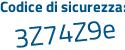 Il Codice di sicurezza è 66Z continua con 5264 il tutto attaccato senza spazi