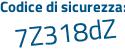 Il Codice di sicurezza è a poi a37944 il tutto attaccato senza spazi