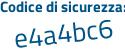 Il Codice di sicurezza è 1ffdf26 il tutto attaccato senza spazi