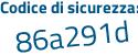 Il Codice di sicurezza è a123 segue e5b il tutto attaccato senza spazi