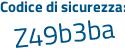 Il Codice di sicurezza è 92f5Z53 il tutto attaccato senza spazi