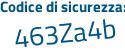 Il Codice di sicurezza è 6 poi Zf6b4e il tutto attaccato senza spazi