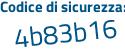 Il Codice di sicurezza è ee5Z914 il tutto attaccato senza spazi