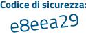 Il Codice di sicurezza è 24Z7 segue f9a il tutto attaccato senza spazi