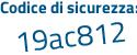 Il Codice di sicurezza è 5Z11 poi 9Zb il tutto attaccato senza spazi