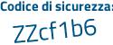 Il Codice di sicurezza è 8e978 continua con a5 il tutto attaccato senza spazi