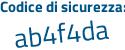 Il Codice di sicurezza è e93 poi 6827 il tutto attaccato senza spazi