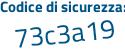 Il Codice di sicurezza è 61ac3c8 il tutto attaccato senza spazi