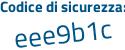 Il Codice di sicurezza è Z2b99 poi 88 il tutto attaccato senza spazi