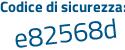 Il Codice di sicurezza è 2ac4eba il tutto attaccato senza spazi