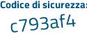 Il Codice di sicurezza è dZ521 segue 33 il tutto attaccato senza spazi